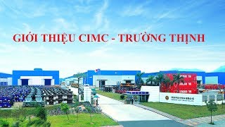 Giới thiệu CIMC - Trường Thịnh