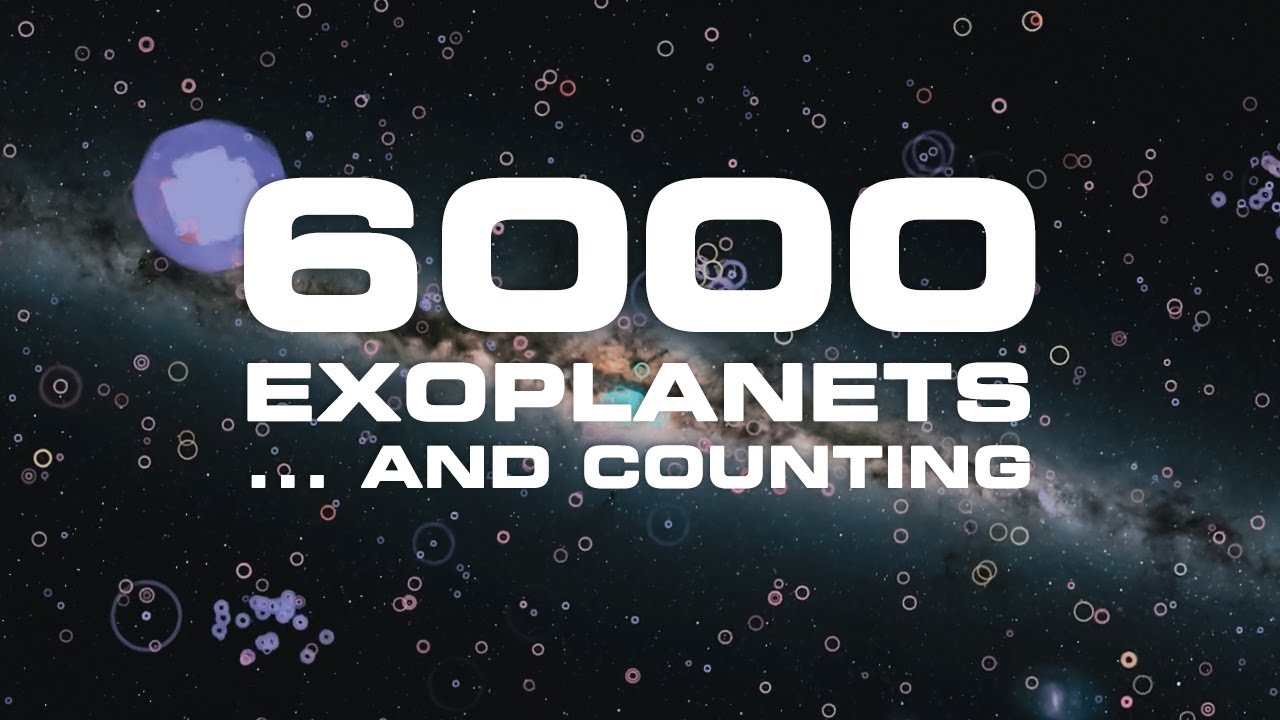 NASA Confirms 6,000 Exoplanets