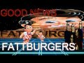 FATTBURGER GOOD NEWSBY JAZZKAT GROOVES - YouTube