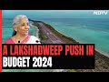 Budget 2024 Highlights: Nirmala Sitharaman, Huge Investments For Lakshadweep To Draw Tourists
