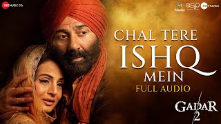 Chal Tere Ishq Mein ~ Neeti Mohan, Vishal Mishra, Shehnaz Akhtar (Gadar 2) Video HD