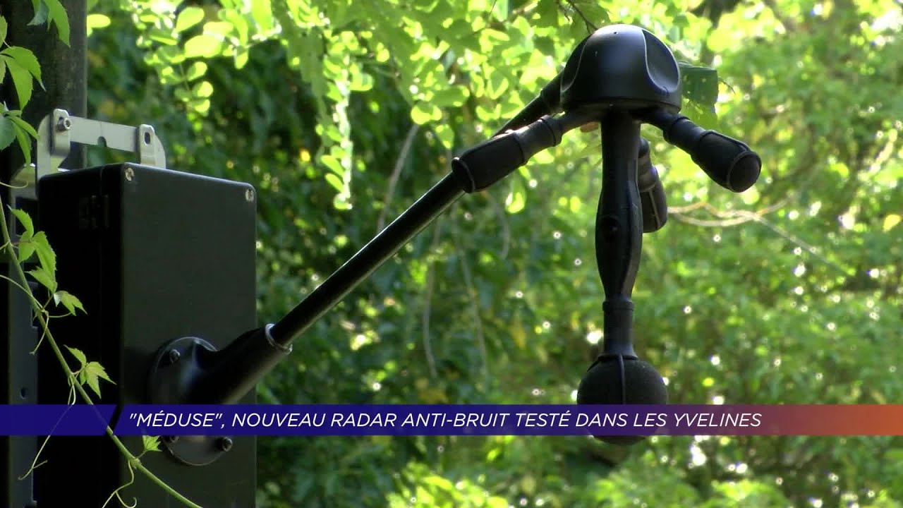 Yvelines |  » Méduse « , nouveau radar anti-bruit testé dans les Yvelines