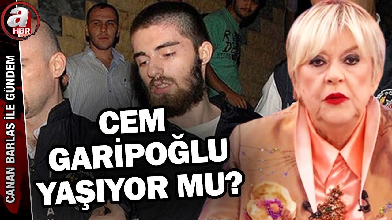 Cem Garipoğlu öldü mü, yaşıyor mu? | Canan Barlas İle Gündem | A Haber