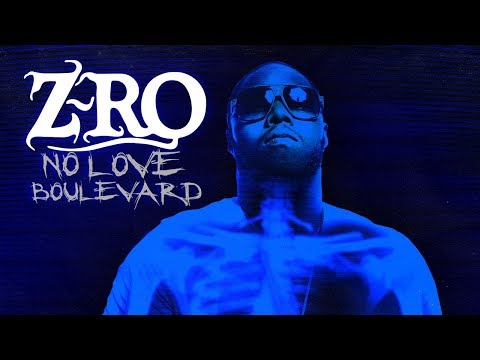 Z-Ro - No Love Boulevard (Full Album)