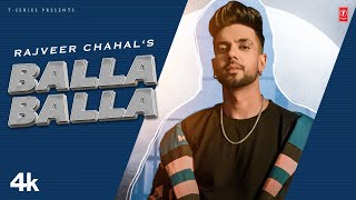 Balla Balla ~ Rajveer Chahal x Kptaan | Punjabi Song Video HD