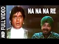 Na Na Na Re Full HD Song | Mrityudaata | Amitabh Bachchan, Daler Mehandi