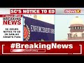 SC Issues Notice To ED | Notice Against Delhi HC On Sanjay Singhs Plea Rejection | NewsX  - 01:45 min - News - Video