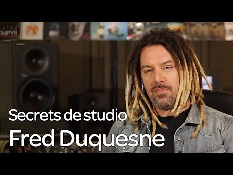 Secrets de studio Ep. 3 : Fred Duquesne pour Brigitte, Bukowski et Mass Hysteria