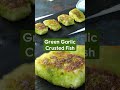 Winter special green garlic se banate hai aaj flavourful Green Garlic Crusted Fish #winterkatadka  - 00:45 min - News - Video