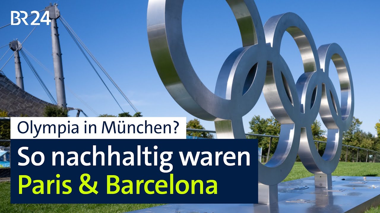 Olympia in München - ja oder nein? Ein Blick auf Barcelona und Paris | Kontrovers | BR24