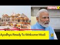 Ayodhya Ready To Welcome Modi | Hear The Locals Speak | NewsX