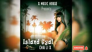 Cha Li X - island gyal
