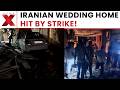 HORROR IN IRAN Wedding Home Hit by Drones, Leaving Blood and Rubble Behind US-IRAN WAR