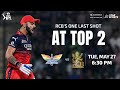 Final #Race2Top2 showdown: Will RCB seal the TOP 2 Spot, or will LSG ruin their chance?