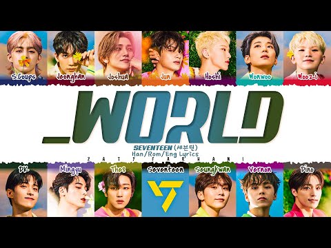 Upload mp3 to YouTube and audio cutter for SEVENTEEN (세븐틴) - '_WORLD' Lyrics [Color Coded_Han_Rom_Eng] download from Youtube