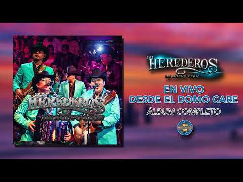 Los Herederos de Nuevo León - En Vivo Desde El Domo Care ( Disco Completo )