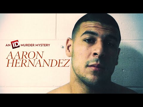 Aaron Hernandez: An ID Murder Mystery'