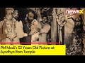 PM Modis 32 Years Old Picture |PM Modi At Ayodhya Ram Temple | NewsX