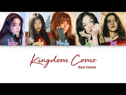 Red Velvet - Kingdom Come Lyrics (Color Coded han|rom|eng)
