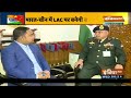 भारत-चीन के बीच LAC पर बन जाएगी बात ? क्या कहते हैं BRO के DG लेफ्टिनेंट जनरल Rajiv Chaudhary ?  - 02:26 min - News - Video