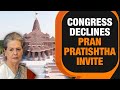 Congress Declines Invite for Pran Pratishtha, Calls it RRS/BJP Event | News9