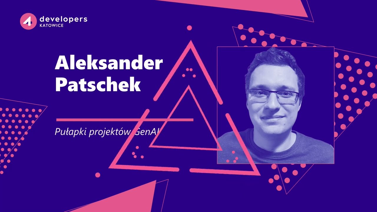 4Developers Katowice 2024: Aleksander Patschek – Pułapki projektów GenAI