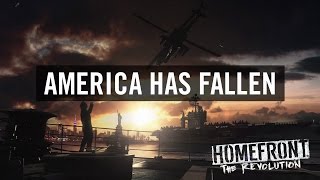 Homefront: The Revolution - 'America Has Fallen' Opening Cinematic Trailer