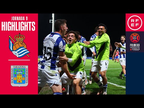 (RESUMEN Y GOLES) Real Sociedad "B" 3-2 SD Tarazona / J9 - 1ª RFEF / Fuente: YouTube Real Federación Española de Fútbol