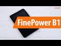 Распаковка FinePower B1  / Unboxing FinePower B1