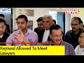 Kejriwal Allowed To Meet Lawyers For 2 Hours | Allowed To Meet Personal Secy | NewsX