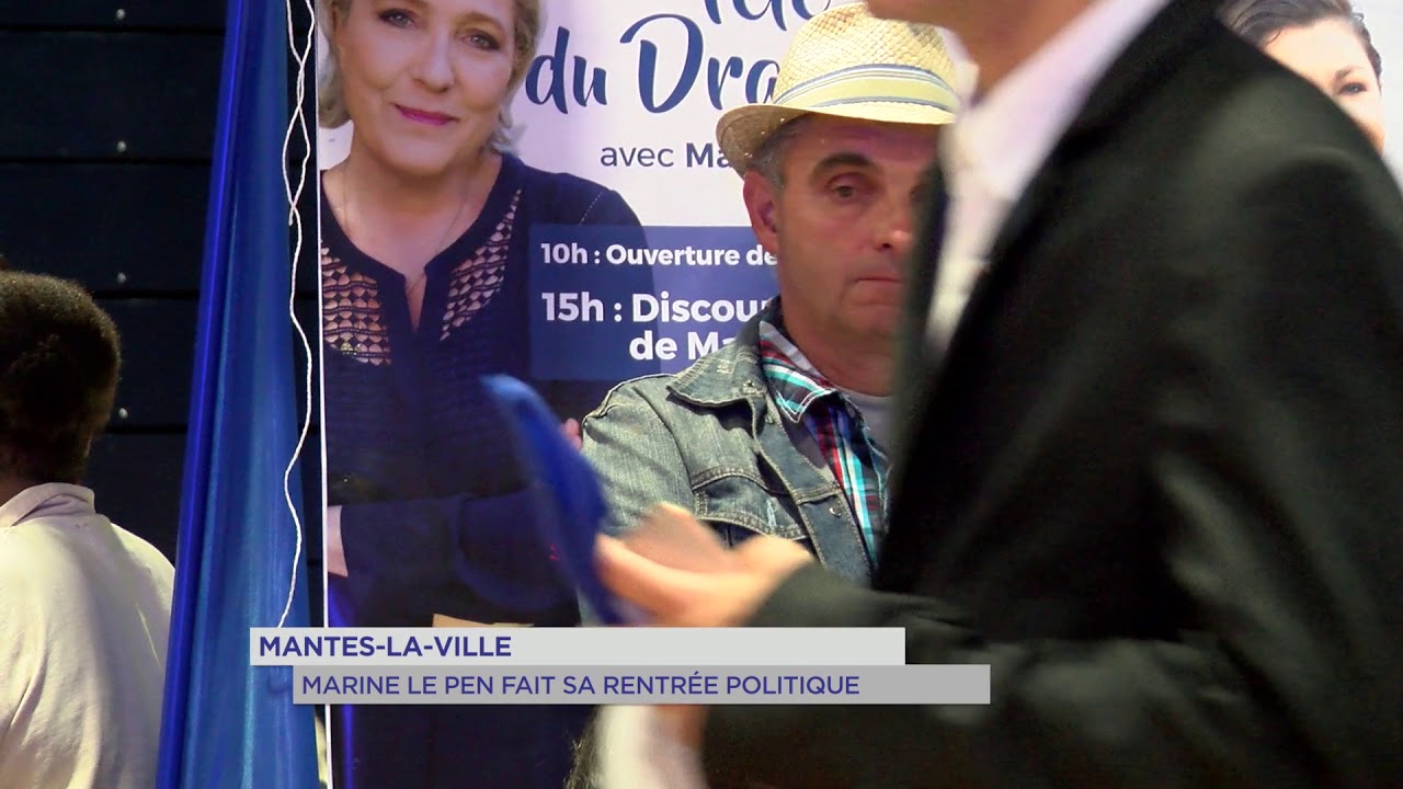 Mantes-la-Ville : Marine Le Pen fait sa rentrée politique