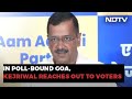 PM Proved Delhi Government Most Honest: Arvind Kejriwals Swipe In Goa