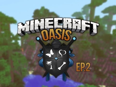 "My Home" Minecraft Oasis Ep.2 - YouTube