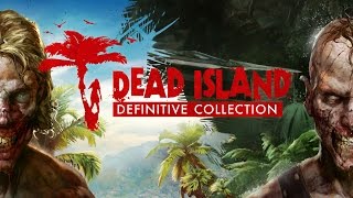 Dead Island - Definitive Collection: "Dead Facts" Trailer