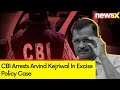 CBI Arrests Arvind Kejriwal In Excise Policy Case | Kejriwal Withdraws SC Plea | NewsX
