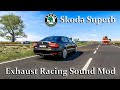 Exhaust Racing Sound Mod For Skoda Superb ETS2 1.41 to 1.42