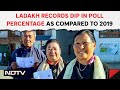 Ladakh | In First Election Since UT Status, Ladakh Sees Dip In Poll Percentage As Compared To 2019