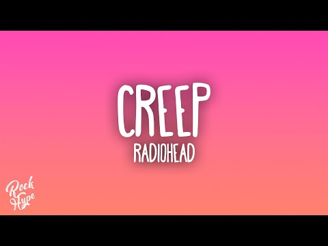 Radiohead - Creep
