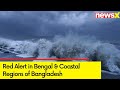 Red Alert in Bengal & Coastal Regions of Bangladesh | Cyclone Remal to Hit Bengal | NewsX