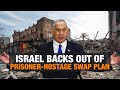Ceasefire Deal Collapse: Israel Backs Out of Prisoner-Hostage Swap Plan | News9