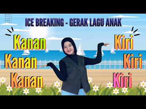 KANAN KANAN KIRI KIRI || ICE BREAKING SERU || GERAK LAGU ANAK || KANAN KIRI DEPAN BELAKANG