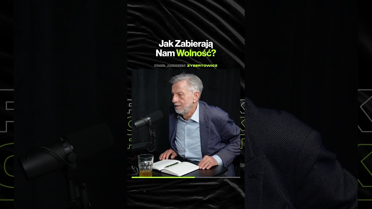 Jak Zabierają Nam Wolność? – ft. prof. Andrzej Zybertowicz