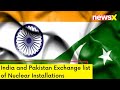 India and Pakistan Exchange list of Nuclear Installations | 33rd Such Consecutive Exchange | NewsX