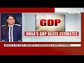 India GDP Numbers | Indian Economy Outperforms  - 00:59 min - News - Video