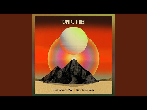 Capital Cities - New Town Crier