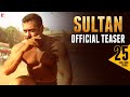 Sultan Official Teaser - Salman Khan ,Anushka Sharma