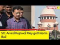 SC May Consider Interim Bail for Kejriwal Amid Ongoing Elections | Delhi Liquor Policy Scam