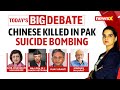 5 Chinese Nationals killed in Gilgit | Will Pak Pay For This? | NewsX