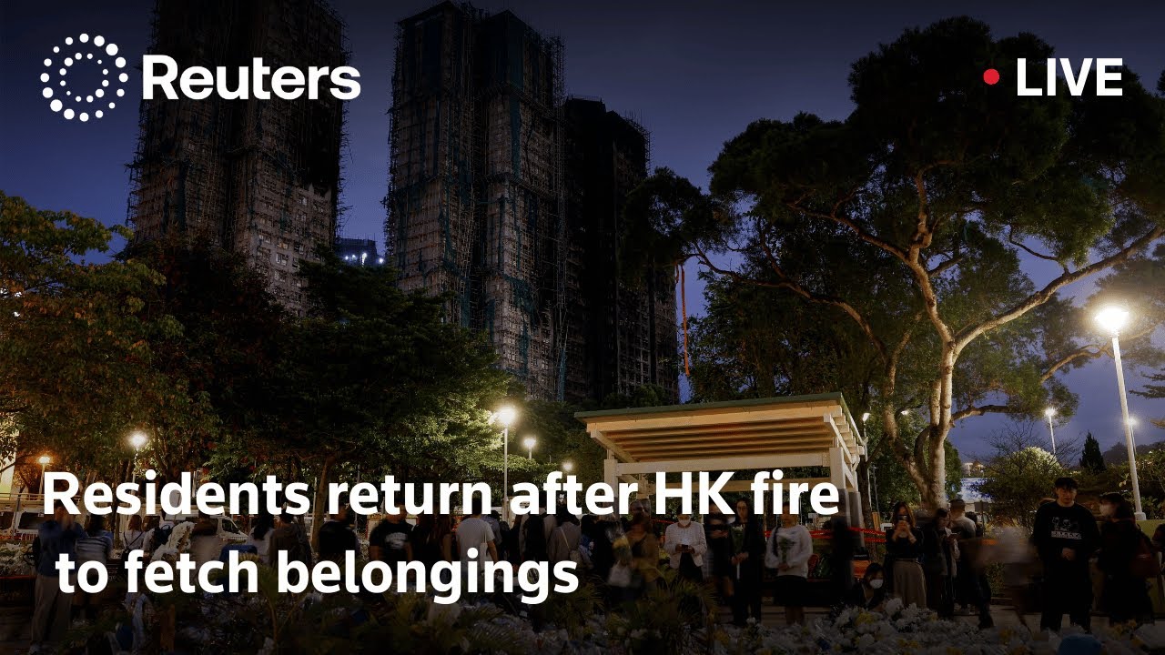 LIVE: Residents return after Hong Kong fire to fetch belongings | REUTERS