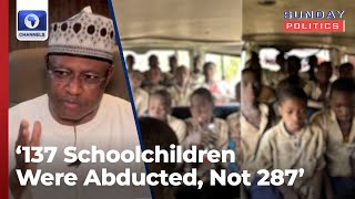 137 Schoolchildren Were Abducted, Not 287 — Kaduna Gov Says Upon Pupils’ Return | Sunday Politics